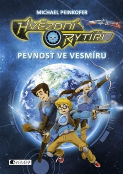 Hvězdní rytíři Pevnost ve vesmíru - 978-80-253-2633-6