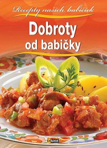 Dobroty od babičky - 978-80-89742-13-4