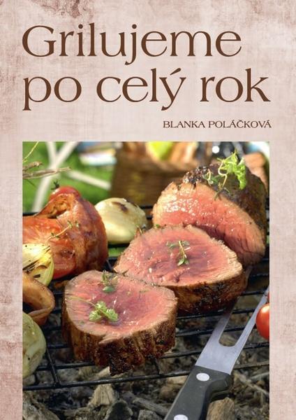 Grilujeme po celý rok - 978-80-7451-511-8