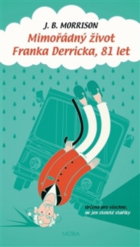 Mimořádný život Franka Derricka, 81 let - 978-80-243-6959-4