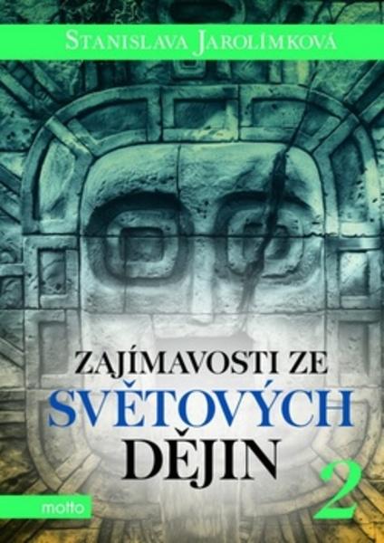 Zajímavosti ze světových dějin 2 - 978-80-267-0561-1