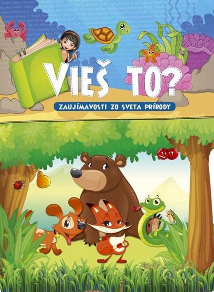 Vieš to? Príroda - 978-80-89742-48-6