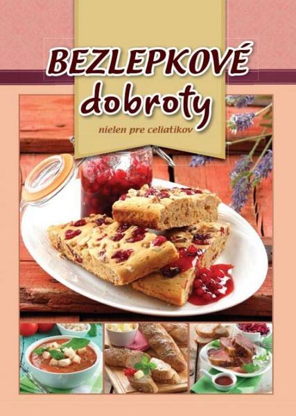 Bezlepkové dobroty - 978-80-89742-49-3