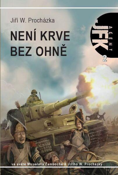 Není krve bez ohně - 978-80-7387-529-9