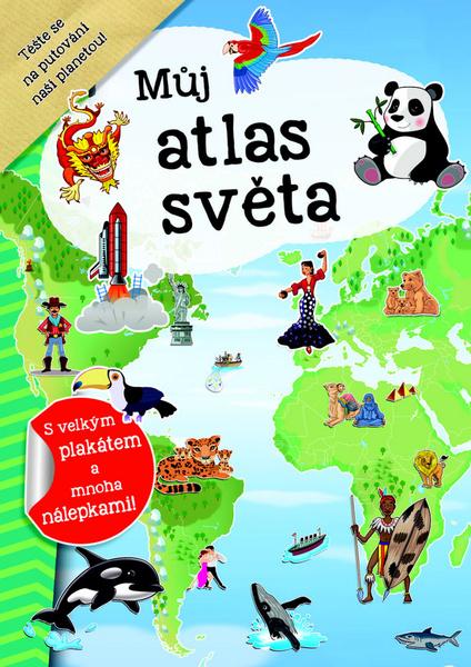 Můj atlas světa - 978-80-7240-982-2