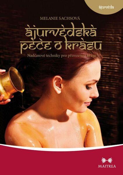 Ájurvédská péče o krásu - 978-80-7500-062-0