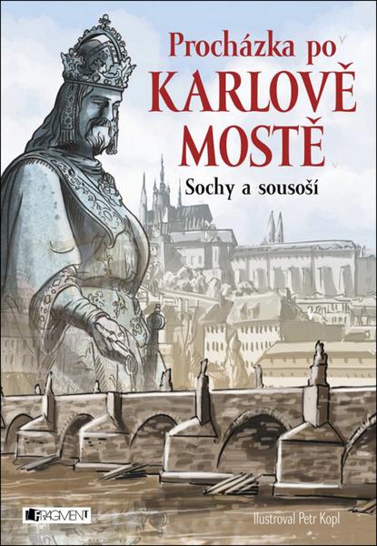 Procházka po Karlově mostě - 978-80-253-2731-9