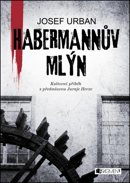 Habermannův mlýn - 978-80-253-2729-6