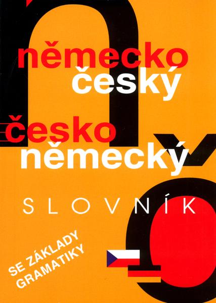 Německo český česko německý slovník se základy gramatiky - 978-80-7451-520-0