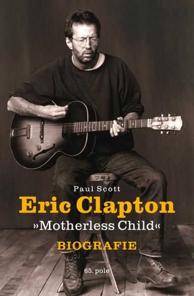 Eric Clapton - 978-80-87506-68-4