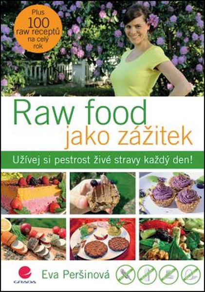 Raw food jako zážitek - 978-80-247-5799-5