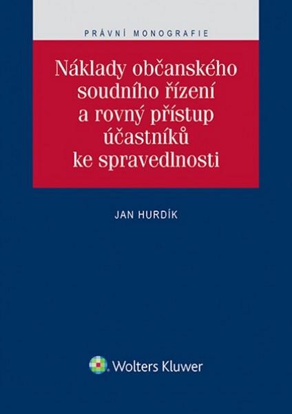 Náklady občanského soudního řízení a rovný přístup účastníků ke spravedlnosti - 978-80-7552-087-6