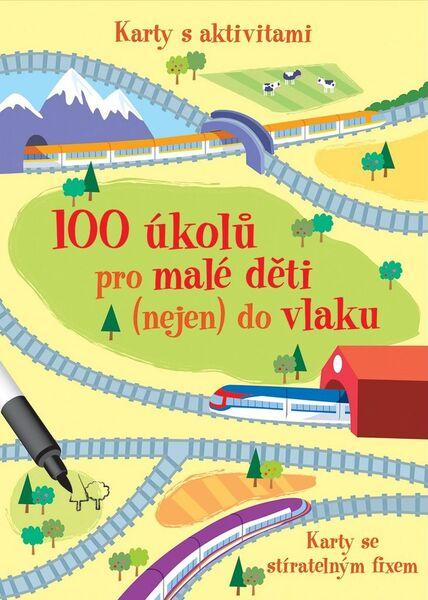 100 úkolů pro malé děti (nejen) do vlaku - 978-80-256-1831-8