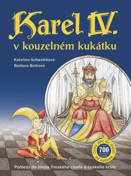 Karel IV. v kouzelném kukátku - 978-80-7529-182-0