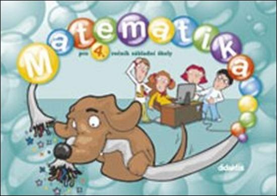 Matematika pro 4. ročník základní školy - učebnice - Chramostová Ivana a kolektiv - 978-80-7358-138-1