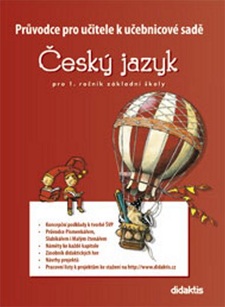 Český jazyk 1 ročník Průvodce pro učitele Didaktis - 978-80-7358-103-9
