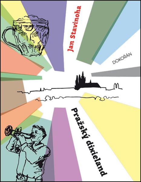 Pražský dixieland - 978-80-7363-778-1