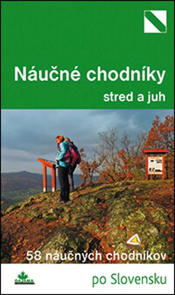 Najkrajšie náučné chodníky stred a juh - 978-80-8136-040-4