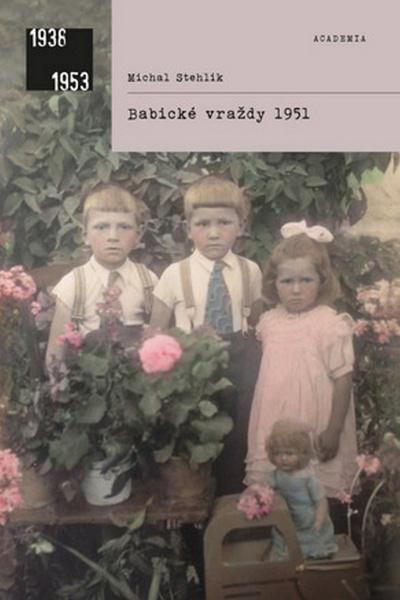 Babické vraždy 1951 - 978-80-200-2593-7