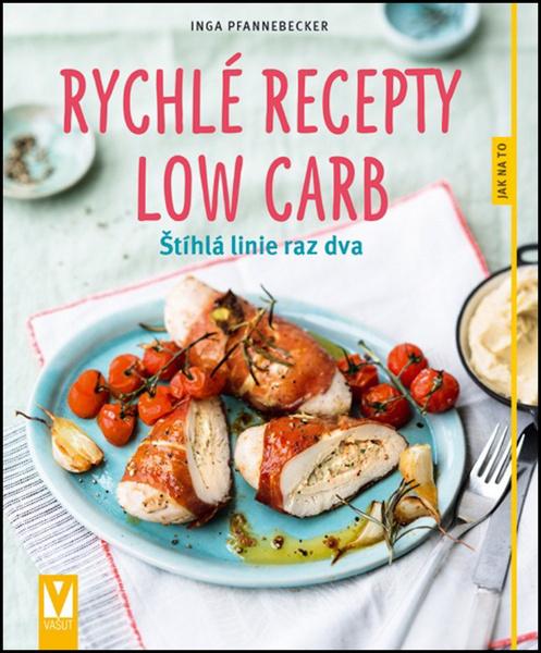 Rychlé recepty Low Carb - 978-80-7236-996-6