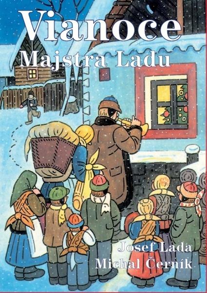 Vianoce Majstra Ladu - Michal Černík - 978-80-86140-83-4