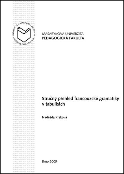 Stručný přehled francouzské gramatiky v tabulkách - 978-80-210-4805-8