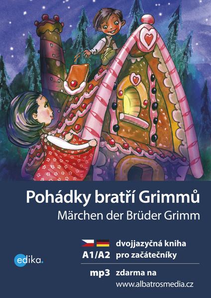 Pohádky bratří Grimmů Märchen der Brüder Grimm - 978-80-266-1010-6