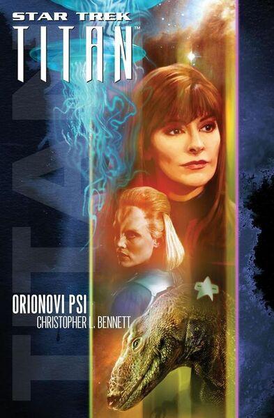 Star Trek Titan Orionovi psi - 978-80-7193-404-2