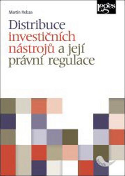 Distribuce investičních nástrojů a její právní regulace - 978-80-7502-152-6