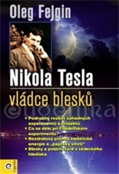 Nikola Tesla vládce blesku - 978-80-8100-266-3