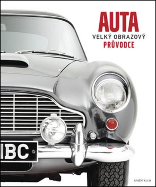 Auta Velký obrazový průvodce - 978-80-242-5352-7