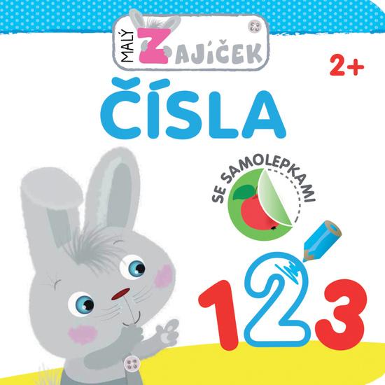 Malý zajíček Čísla - 978-80-256-1924-7