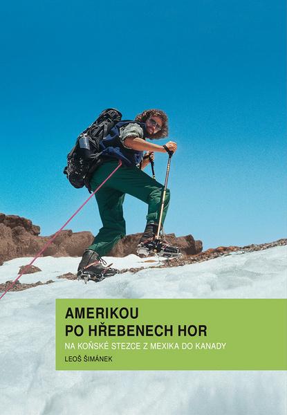 Kniha Amerikou po hřebenech hor - Na koňské stezce z Mexika do Kanady