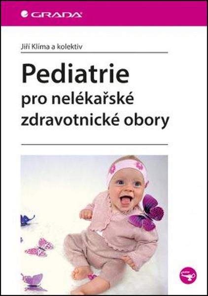Pediatrie pro nelékařské zdravotnické obory - 978-80-247-5014-9