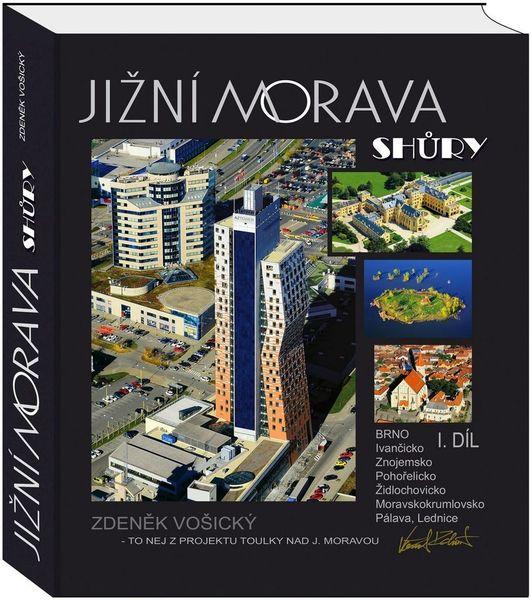 Jižní Morava shůry 1. díl - 978-80-260-8436-5