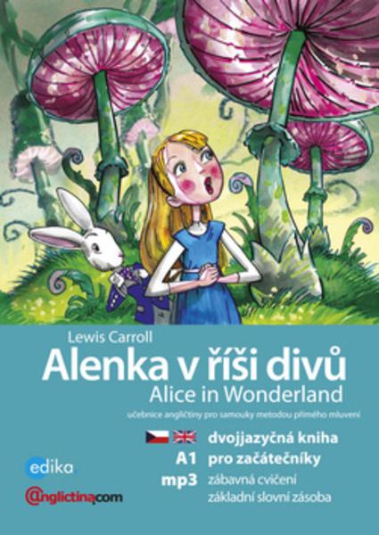 Alenka v říší divů Alice in Wonderland - 978-80-266-1005-2