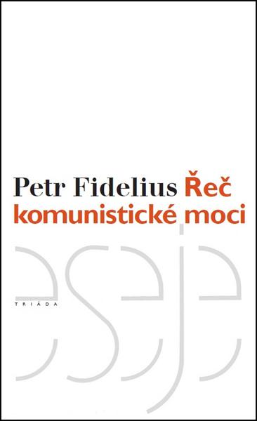 Řeč komunistické moci - 978-80-7474-176-0