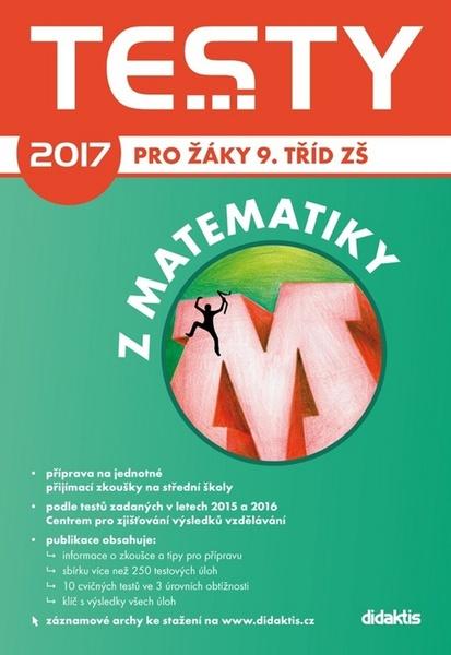 Testy z matematiky 2017 Příprava na přijímací zkoušky na víceletá gymnázia - 978-80-7358-276-0