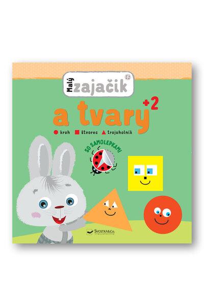 Malý zajačik a tvary - 978-80-8107-996-2