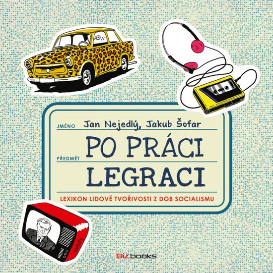Po práci legraci - 978-80-265-0543-3