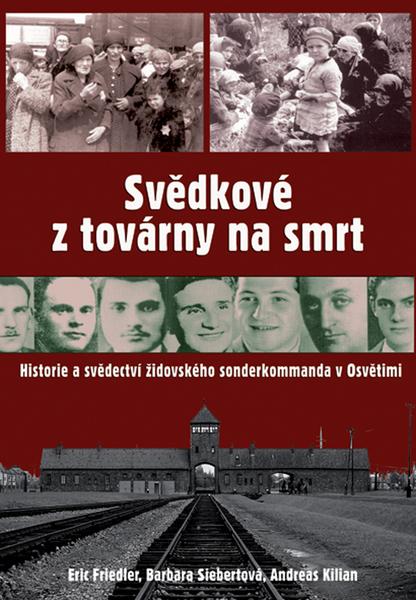 Svědkové z továrny na smrt - 80-87067-64-9