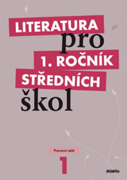 Literatura pro 1. ročník středních škol - 80-7358-116-7