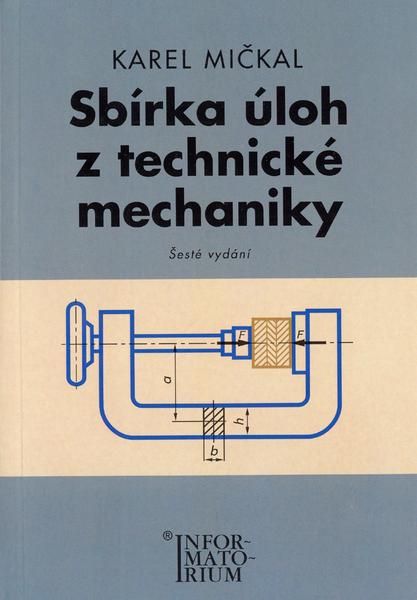 Sbírka úloh z technické mechaniky - 978-80-7333-065-1