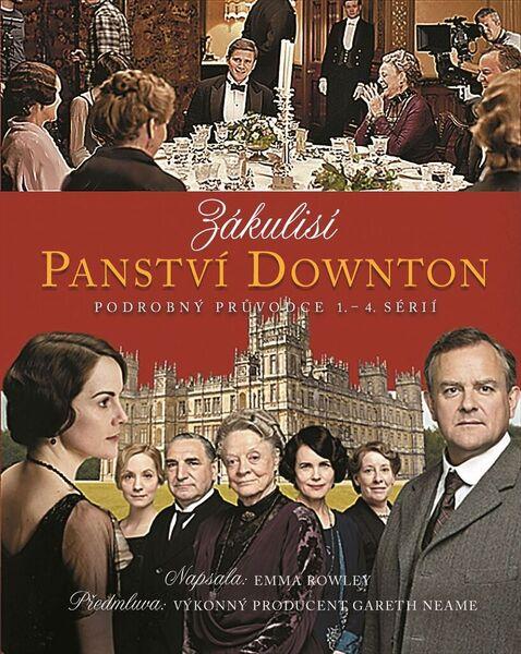 Zákulisí Panství Downton - 978-80-7529-228-5