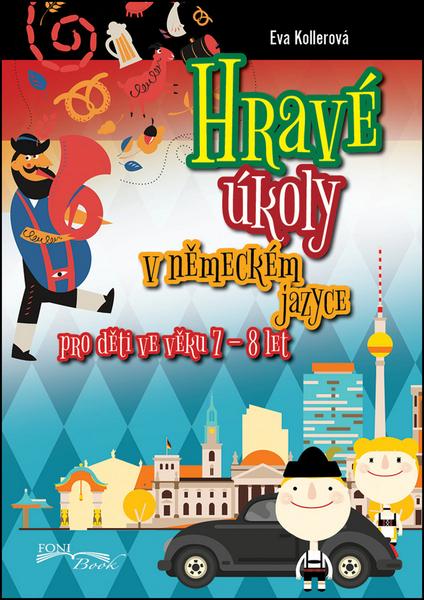 Hravé úkoly v německém jazyce pro děti ve věku 7-8 let - 978-80-89637-45-4