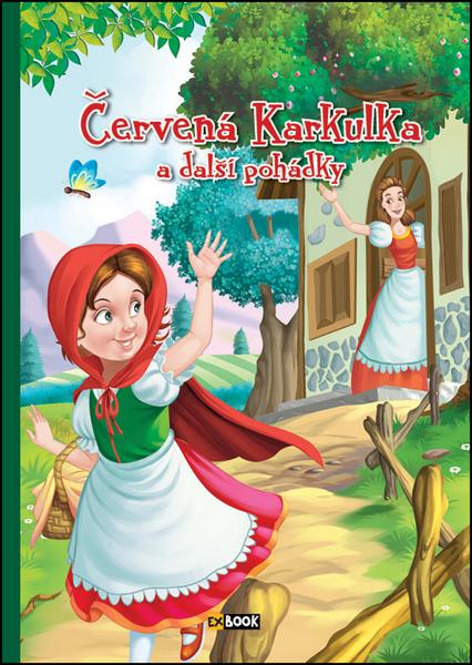 Červená Karkulka a další pohádky - 978-80-89742-96-7