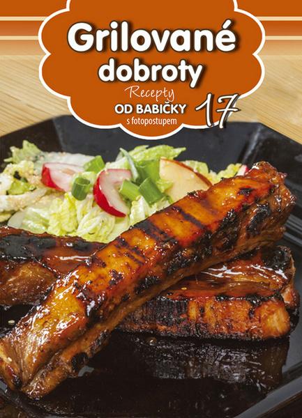 Recepty od babičky 17 Grilované dobroty - 978-80-89742-86-8