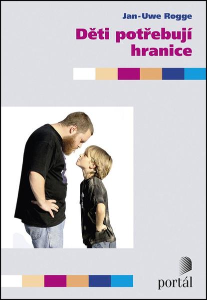 Děti potřebují hranice - 978-80-262-1152-5