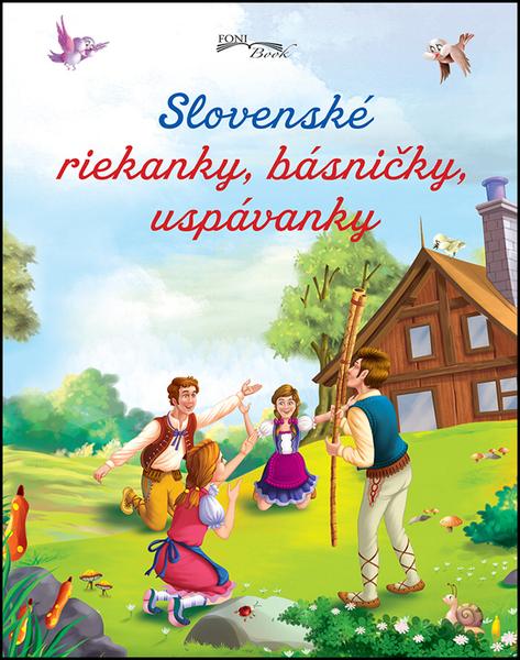 Slovenské riekanky, básničky, uspávanky - 978-80-89637-55-3