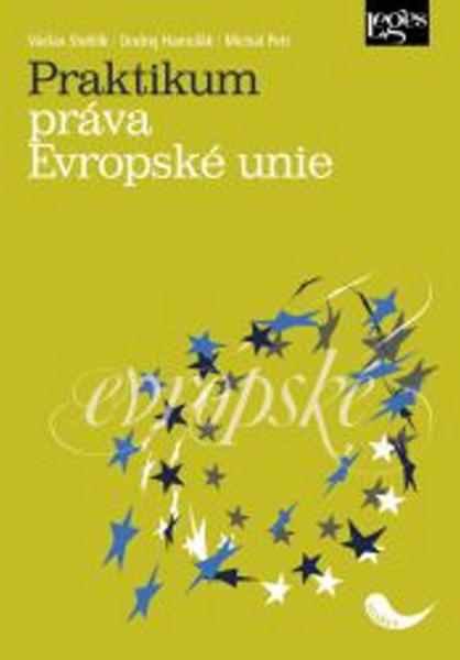 Praktikum práva Evropské unie - 978-80-7502-159-5